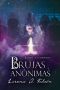 [Brujas anónimas 01] • Brujas anónimas - El comienzo